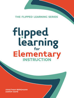 cover image of Flipped Learning for Elementary Instruction